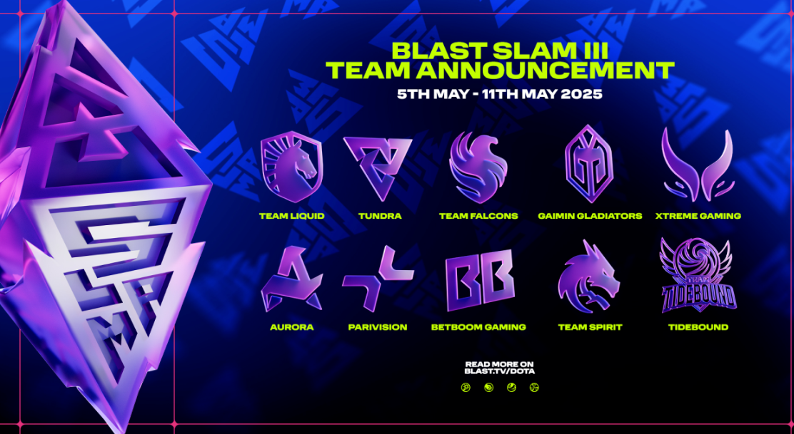 BLASTSlam3赛程2025-Dota2BLASTSlamIII赛程汇总